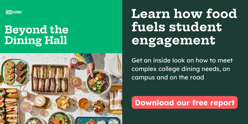 Beyond the Dining Hall. Learn how food fuels student engagement. Get an inside look on how to meet complex college dining needs, on campus and on the road. Download our free report.